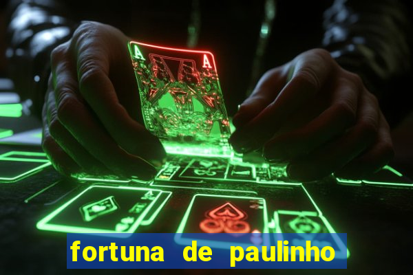 fortuna de paulinho roupa nova